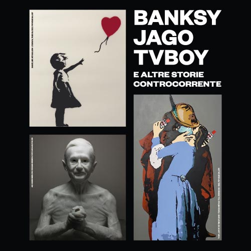 Banksy, Jago, TvBoy e altre storie controcorrente